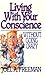 Living With Your Conscience Without Going Crazy by Joel A. Freeman