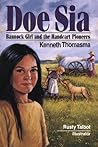 Doe Sia: Bannock Girl and the Handcart Pioneers (Amazing Indian Children) Doe Sia: Bannock Girl and the Handcart Pioneers (Amazing Indian Children)