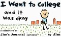 I Went to College, and It Was Okay