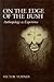 On the Edge of the Bush: An...