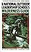 National Outdoor Leadership School's Wilderness Guide by Peter Simer