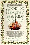 Cooking Healthy with the Kids in Mind