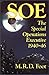 SOE: An Outline History Of The Special Operations Executive 1940 46 (Foreign Intelligence Book Series)