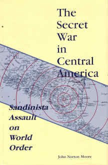 The Secret War in Central America: Sandinista Assault on World Order (Foreign Intelligence Book Series)