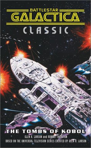 The Tombs of Kobol (Battlestar Galactica, #3)