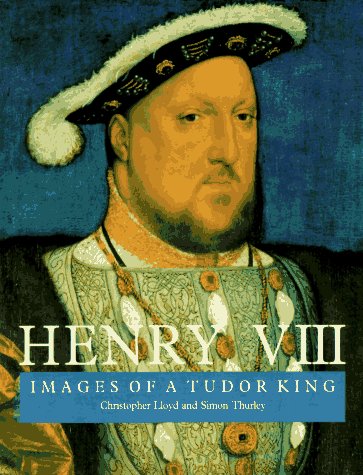 Henry VIII: Images of a Tudor King (Paperback)
