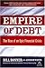 Empire of Debt by William Bonner