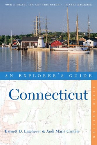 Connecticut: An Explorer's Guide, Sixth Edition (Paperback)