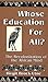 Whose Education For All? : The Recolonization of the African Mind (Studies in Education/Politics, Volume 6)