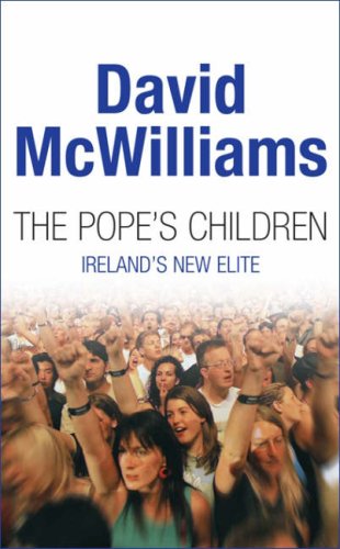 The Pope's children, Ireland's new elite (Hardcover)