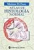 Atlas de histología normal / Atlas of Normal Histology (Spanish Edition)