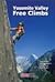 Yosemite Valley Free Climbs...