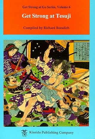 Get Strong at Tesuji (Get Strong at Go, #6)