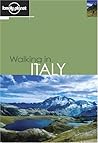 Walking in Italy (Lonely Planet Walking) Walking in Italy (Lonely Planet Walking)