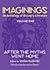 Imaginings: An Anthology of Visionary Literature 1: After the Myths Went Home