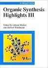 Organic Synthesis Highlights III
