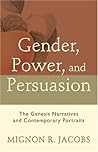 Gender, Power, and Persuasion: The Genesis Narratives and Contemporary Portraits