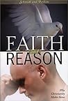Faith and Reason: Why Christianity Makes Sense