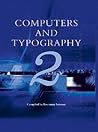 Computers and Typography: Volume 2 Computers and Typography: Volume 2