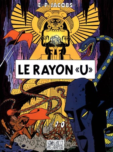 Le Rayon « U » (Avant Blake et Mortimer #1)