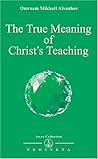 The True Meaning of Christ's Teaching (Izvor, #215)