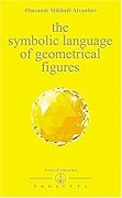 The Symbolic Language of Geometrical Figures