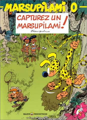 Capturez un Marsupilami ! (Marsupilami, #0)