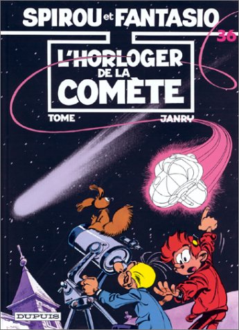 L'horloger de la comète (Spirou et Fantasio, #36)