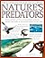 Nature's Predators: Life an...