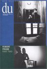 Robert Frank: du: Part Two