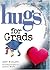 Hugs for Grads: Stories, Sayings, and Scriptures to Encourage and Inspire (Hugs Series)