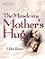 The Miracle in a Mother's Hug by Helen Burns