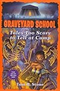 Tales Too Scary to Tell at Camp