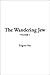 The Wandering Jew, Vol. 1