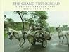 The Grand Trunk Road: A Passage Through India