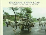 The Grand Trunk Road: A Passage Through India (Hardcover)