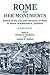 Rome and Her Monuments: Essays on the City and Literature of Rome in Honor of Katherine A. Geffcken