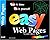 Easy Web Pages: See It Done, Do It Yourself (Que's Easy Series)