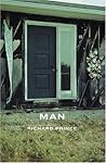 Richard Prince: Man Richard Prince: Man