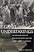 Grave Undertakings by Patricia E. Rubertone