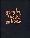 Roni Horn: Gurgles, Sucks, Echoes.