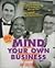 Mind Your Own Business: Peo...