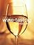 Jancis Robinson's Wine Tasting Workbook by Jancis Robinson