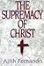 The Supremacy of Christ by Ajith Fernando