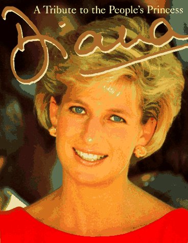 Diana: A Tribute to the People's Princess (Hardcover)