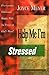 Help Me I'm Stressed: Overcoming Emotional Battles With the Power of God's Word