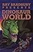 Dinosaur World (Ray Bradbur...