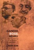 Gandhi, Bose, Nehru (Hardcover)