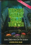 Teenage Mutant Ninja Turtles, A Novel (Teenage Mutant Ninja Turtles Movie Adaptation, #1)