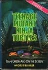 Teenage Mutant Ninja Turtles, A Novel by Bonnie Bryant Hiller